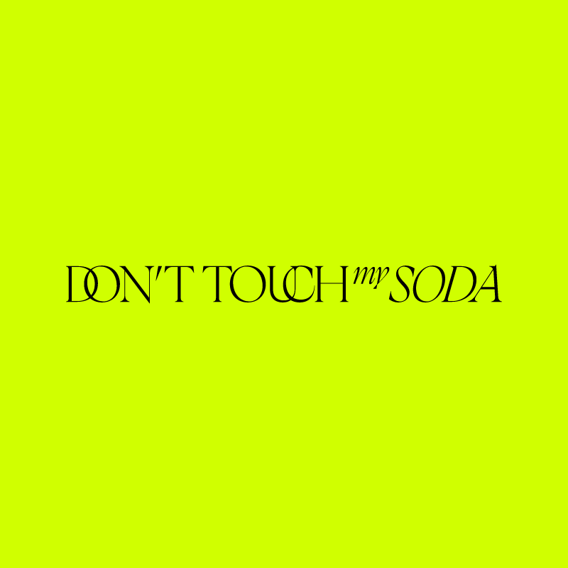 Don't Touch My Soda Filmes Ltda